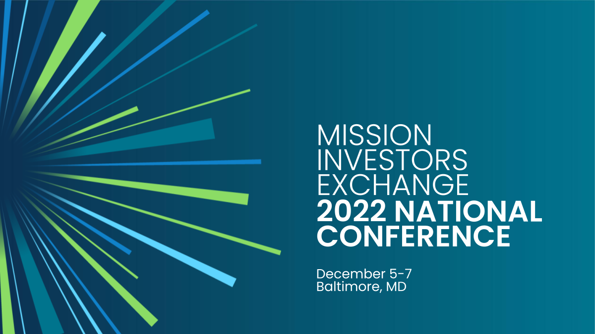 A Look at MIE’s 2022 National Conference Themes Mission Investors